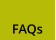 FAQs
